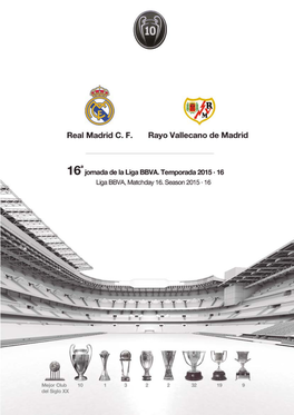 Rayo Vallecano De Madrid 16A Decimosexta Jornada De La Liga BBVA La Liga BBVA, Matchday 16 Temporada/ Season 2015/2016