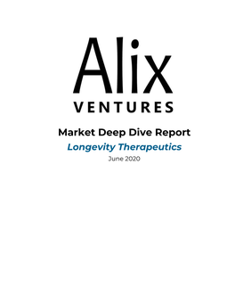 Market Deep Dive Report Longevity Therapeutics June 2020