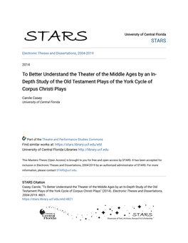 To Better Understand the Theater of the Middle Ages by an In-Depth Study of the Old Testament Plays of the York Cycle of Corpus Christi Plays