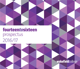 Fourteentosixteen Prospectus 2016/17 2 Welcome 14-16 Team