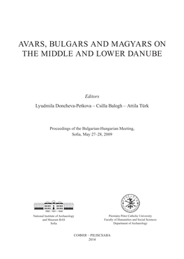 AVARS, Bulgars and Magyars on the Middle and Lower DANUBE