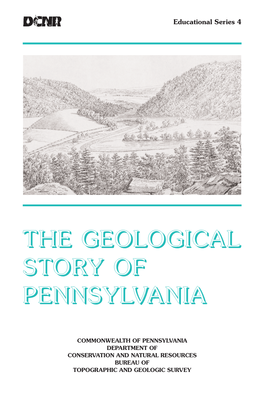 The Geological Story of Pennsylvania (3Rd Ed.): Pennsylvania Geological Survey, 4Th Ser., Educational Series 4, 44 P