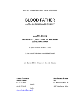 BLOOD FATHER Un Film De JEAN-FRANCOIS RICHET