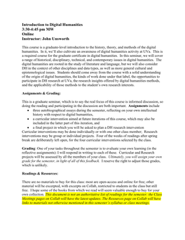 Introduction to Digital Humanities 3:30-4:45 Pm MW Online Instructor: John Unsworth