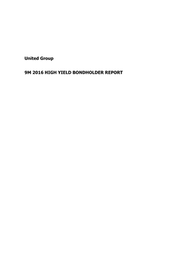 United Group 9M 2016 HIGH YIELD BONDHOLDER REPORT