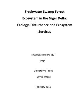 Freshwater Swamp Forest Ecosystem in the Niger Delta: Ecology, Disturbance and Ecosystem Services