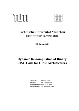 Dynamic Re-Compilation of Binary RISC Code for CISC Architectures