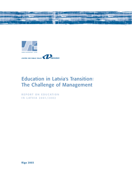 Education in Latvia's Transition: the Challenge of Management