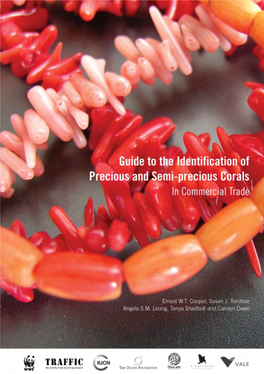 Guide to the Identification of Precious and Semi-Precious Corals in Commercial Trade