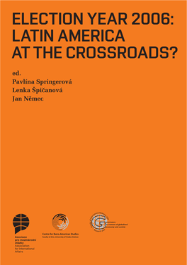 Election Year 2006: Latin America at the Crossroads?