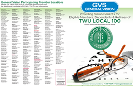 General Vision Participating Provider Locations Please Call 1-800-VISION-1 Or Visit for Additional Locations in NY, NJ, CT & FL and Information