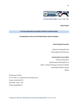 92 Rev Bras Futebol 2020; V. 13, N. 1, 92 – 107. Artigo Original O FUTSAL BRASILEIRO NO CENÁRIO ESPORTIVO INTERNACIONAL the B