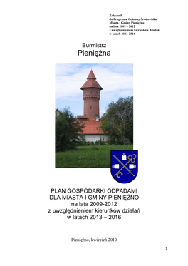 PLAN GOSPODARKI ODPADAMI DLA MIASTA I GMINY PIENI ĘŻ NO Na Lata 2009-2012 Z Uwzgl Ędnieniem Kierunków Działa Ń W Latach 2013 – 2016