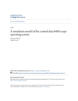 A Simulation Model of the Control Data 6400 Scope Operating System Robert Kofi Ab Afi Lehigh University