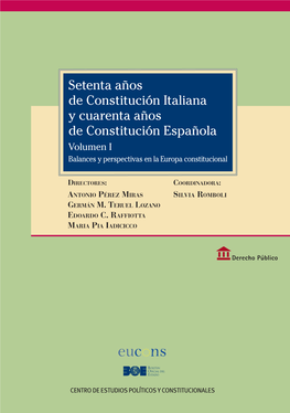 Setenta Años De Constitución Italiana Y Cuarenta Años De Constitución Española Consejo Asesor De La Colección De Derecho Público