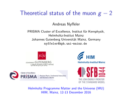 Theoretical Status of the Muon G 2 − Andreas Nyﬀeler