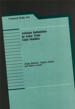 Artisan Industries in Asia : Four Case Studies. Ottawa, Ont., IDRC, 1988