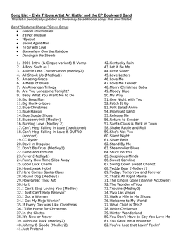 Song List – Elvis Tribute Artist Art Kistler and the EP Boulevard Band This List Is Periodically Updated So There May Be Additional Songs That Aren’T Listed