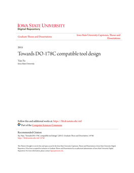 Towards DO-178C Compatible Tool Design Yijia Xu Iowa State University