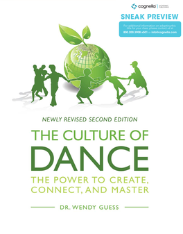 THE CULTURE of DANCE the Power to Create, Connect, and Master