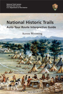 Auto Tour Route: WY the National Historic Trail Route Across Wyoming