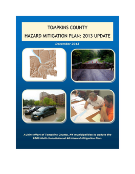 Tompkins County Hazard Mitigation Plan Update Process, Public Involvement Was Included at Two Levels