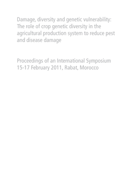 Damage, Diversity and Genetic Vulnerability the Role of Crop Genetic Diversity in the Agricultural Production System to Reduce P