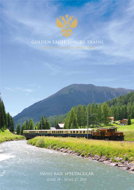 Golden Eagle Luxury Trains VOYAGES of a LIFETIME by PRIVATE TRAIN TM