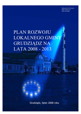 PLAN ROZWOJU LOKALNEGO GMINY GRUDZIĄDZ NA LATA 2008-2013 Załącznik Do Uchwały Rady Gminy Nr XIX/120/2008