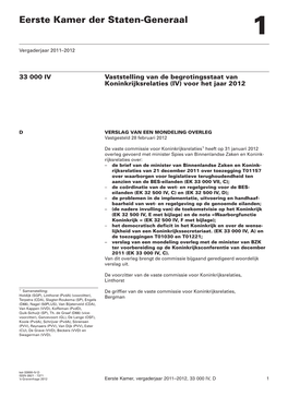 Verslag Van Een Mondeling Overleg Met De Minister Van BZK Ter Voorbereiding Op De Koninkrijksconferentie Van December 2011 (EK 33 000 IV, C)