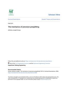 The Mechanics of Precision Presplitting