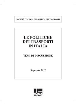 Le Politiche Dei Trasporti in Italia. Temi Di Discussione