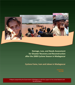 Damage, Loss, and Needs Assessment for Disaster Recovery and Reconstruction After the 2008 Cyclone Season in Madagascar