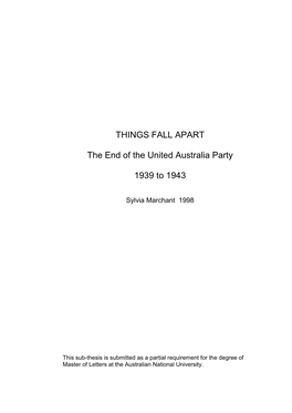 THINGS FALL APART the End of the United Australia Party 1939 to 1943