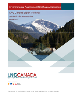 LNG Canada Export Terminal Section 2 – Project Overview October 2014