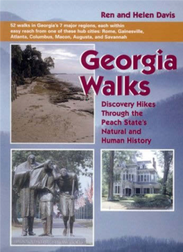 Georgia Walks : Discovery Hikes Through the Peach State’S Natural and Human History / Written by Ren and Helen Davis