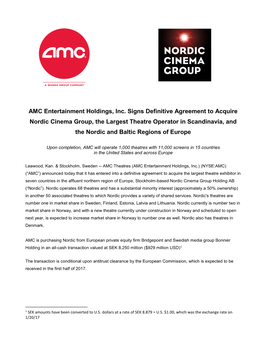 AMC Entertainment Holdings, Inc. Signs Definitive Agreement to Acquire Nordic Cinema Group, the Largest Theatre Operator in Scandinavia, And