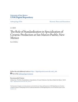 The Role of Standardization in Specialization of Ceramic Production at San Marcos Pueblo, New Mexico Kari Schleher