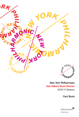 New York Philharmonic Alan Gilbert, Music Director 2010 /11 Season