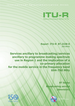 Report ITU-R BT.2338-0 (03/2015)