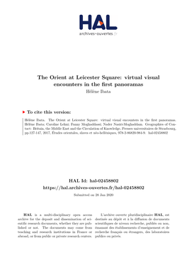 The Orient at Leicester Square: Virtual Visual Encounters in the First Panoramas Hélène Ibata