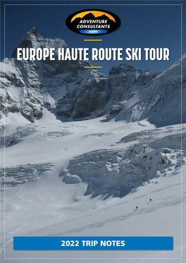 Europe Haute Route Ski Tour Trip Notes 2022