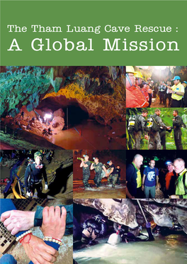 The Tham Luang Cave Rescue : Rescue Cave Luang Tham the Mission a Global