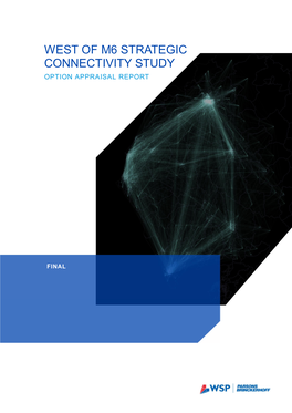 West of M6 Strategic Connectivity Study Option Appraisal Report