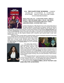 12/4 the Happytime Murders Comedy $22 Mill Bo 2172 Screens R 91 Minutes Dvd/Combo Digital Code with the Combo 28 Days Before Redbox