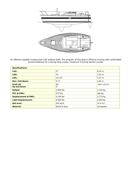 An Offshore Capable Cruising Boat with Shallow Draft. the Program of This