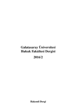 Galatasaray Üniversitesi Hukuk Fakültesi Dergisi 2016/2