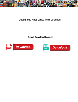 I Loved You First Lyrics One Direction