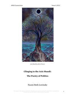 Clinging to the Axis Mundi: the Poetry of Politics Naomi Ruth Lowinsky