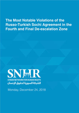The Most Notable Violations of the Russo-Turkish Sochi Agreement in the Fourth and Final De-Escalation Zone